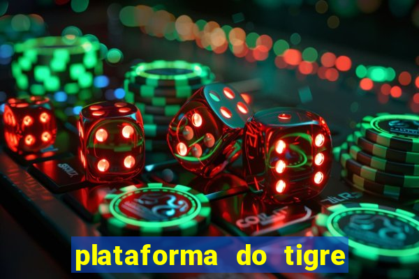 plataforma do tigre que paga no cadastro