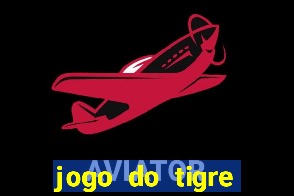 jogo do tigre minimo 1 real