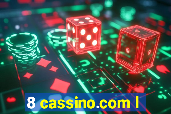 8 cassino.com l