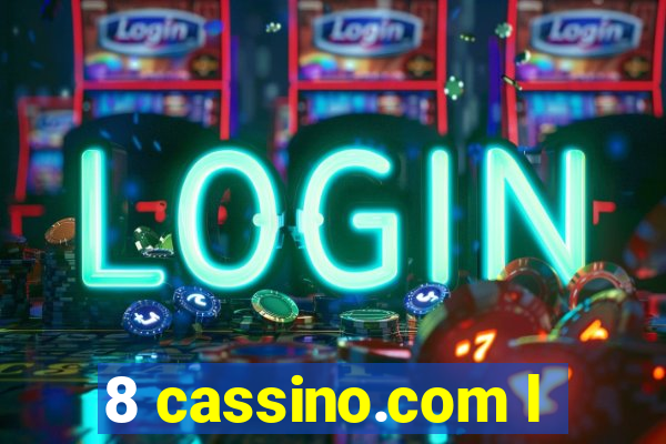 8 cassino.com l