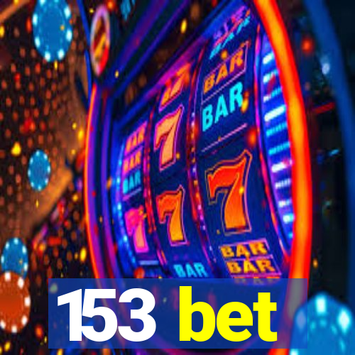 153 bet