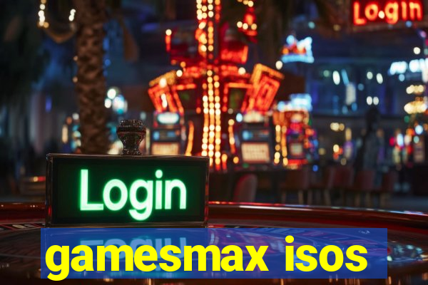 gamesmax isos