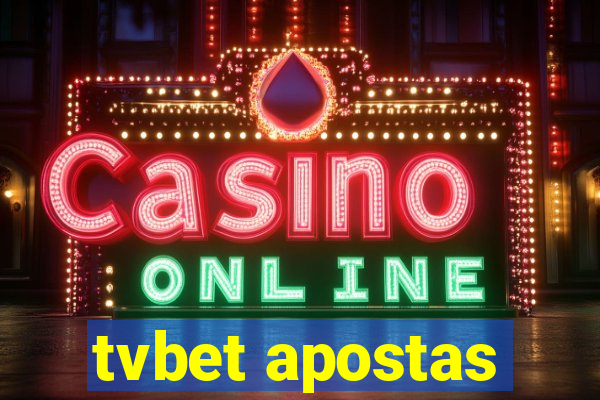 tvbet apostas