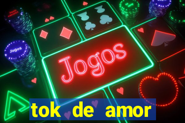 tok de amor boutique santos