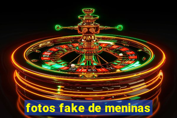 fotos fake de meninas