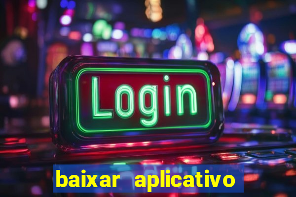 baixar aplicativo de jogos para ganhar dinheiro