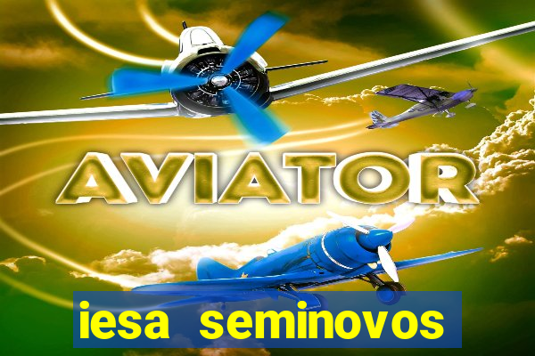 iesa seminovos porto alegre