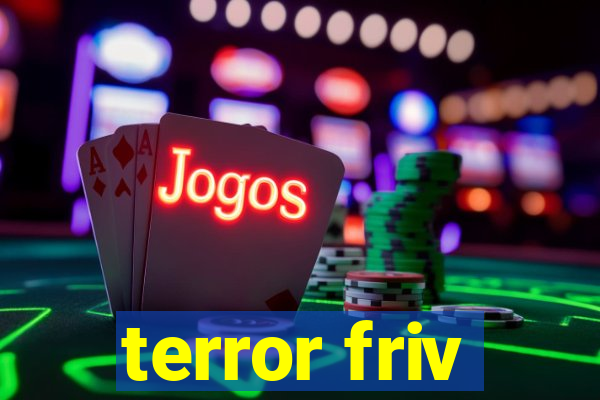 terror friv