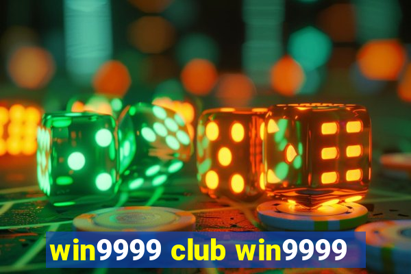 win9999 club win9999