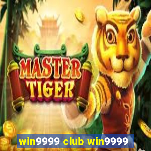 win9999 club win9999