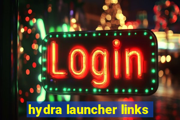 hydra launcher links