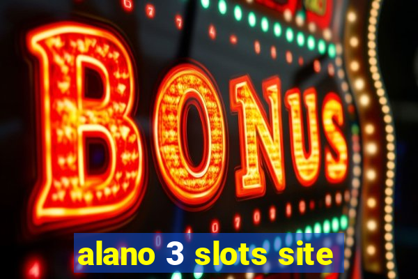 alano 3 slots site