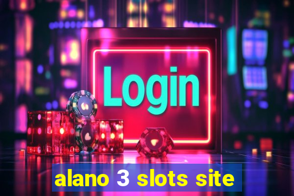 alano 3 slots site