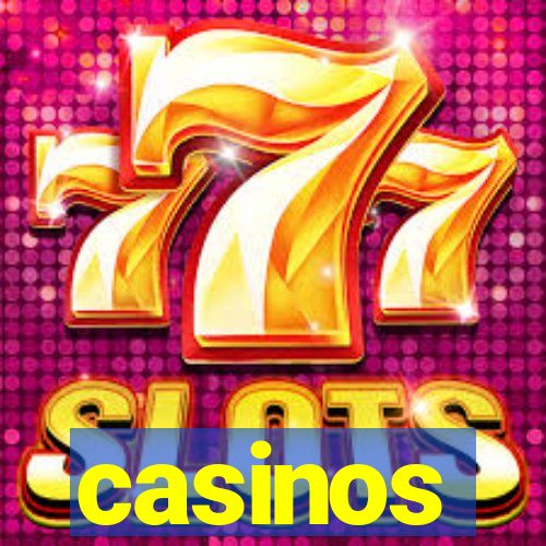 casinos