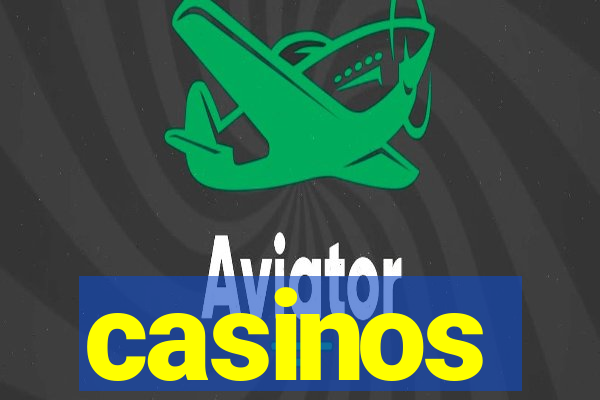 casinos