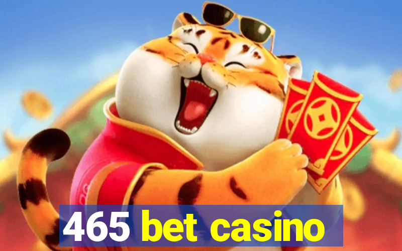 465 bet casino