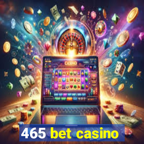 465 bet casino