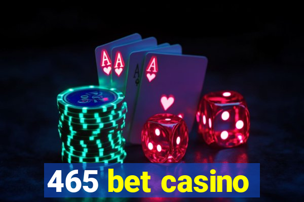 465 bet casino