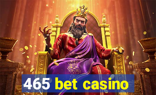 465 bet casino