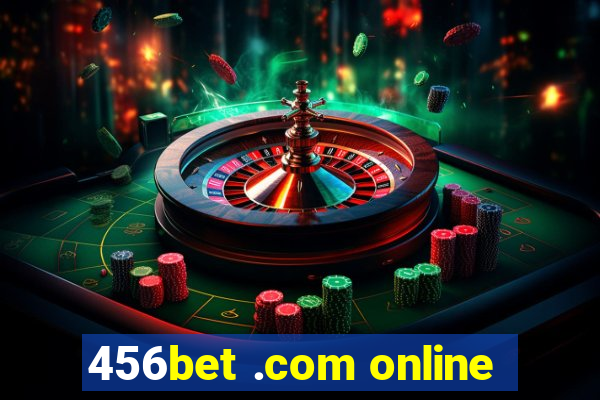 456bet .com online