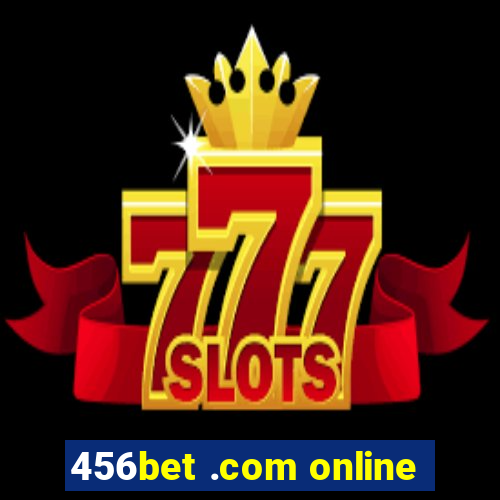 456bet .com online