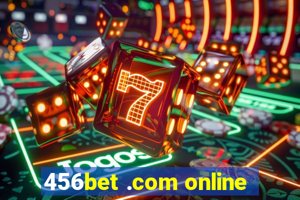 456bet .com online