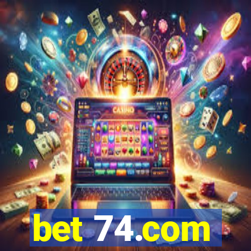 bet 74.com