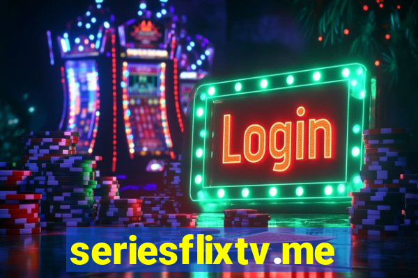 seriesflixtv.me