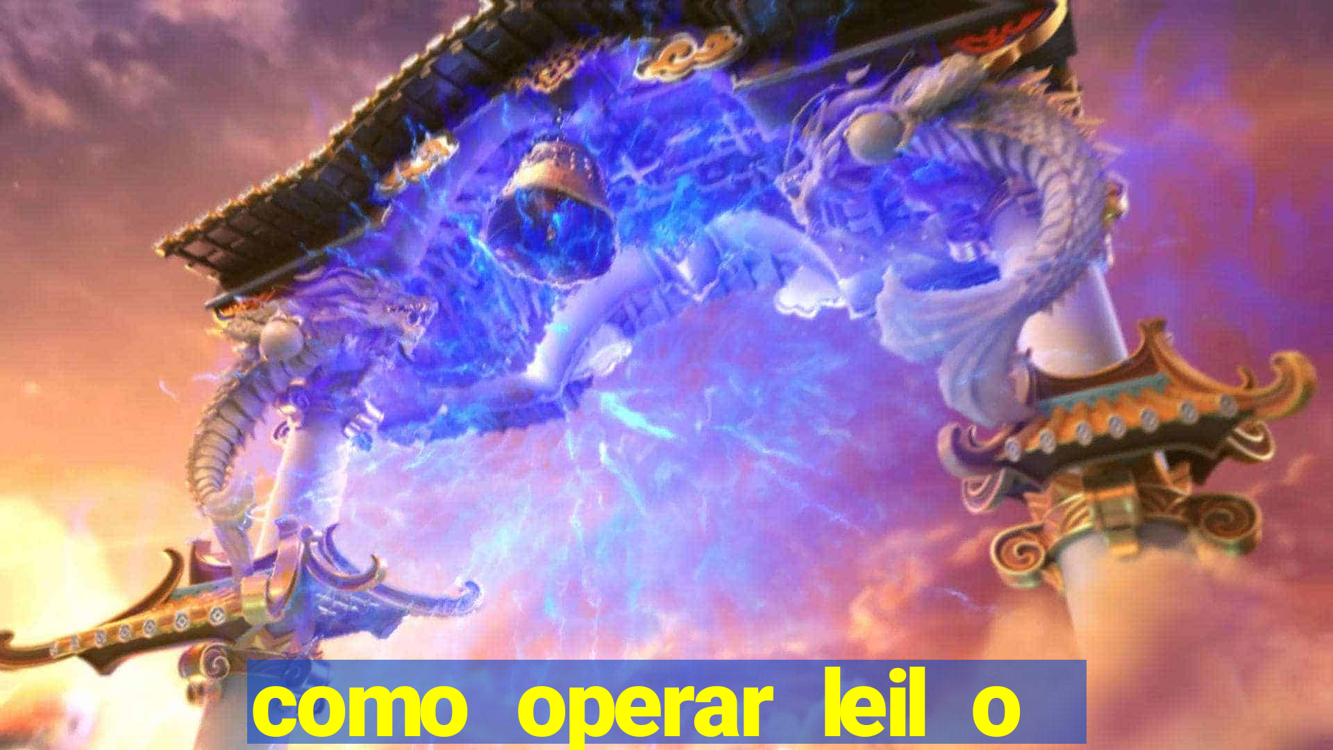 como operar leil o de abertura mini indice