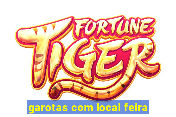 garotas com local feira