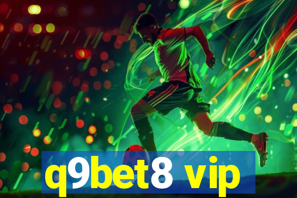 q9bet8 vip