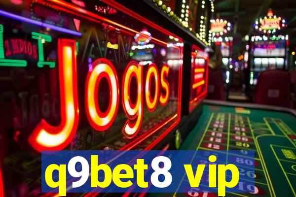 q9bet8 vip