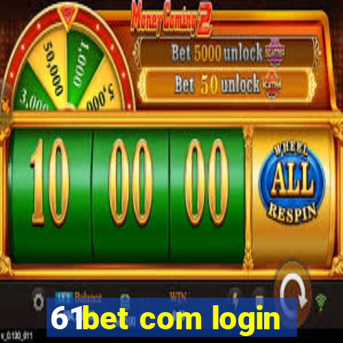 61bet com login