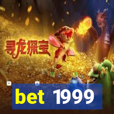 bet 1999