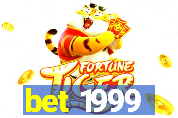 bet 1999