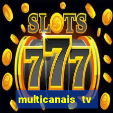 multicanais tv online ao vivo