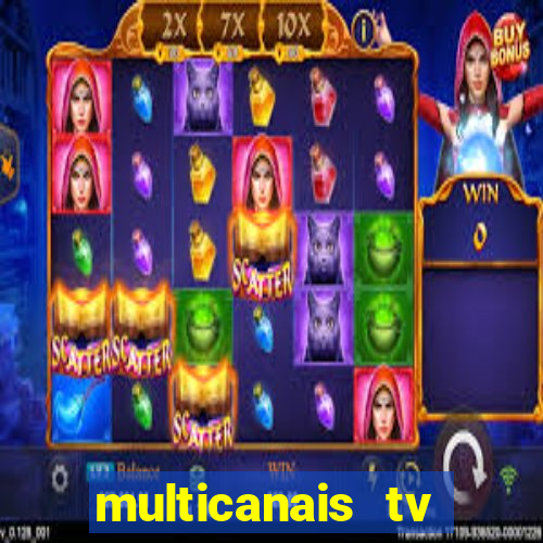 multicanais tv online ao vivo