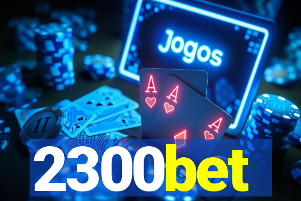 2300bet