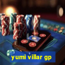 yumi villar gp