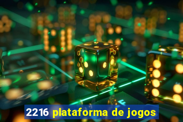 2216 plataforma de jogos