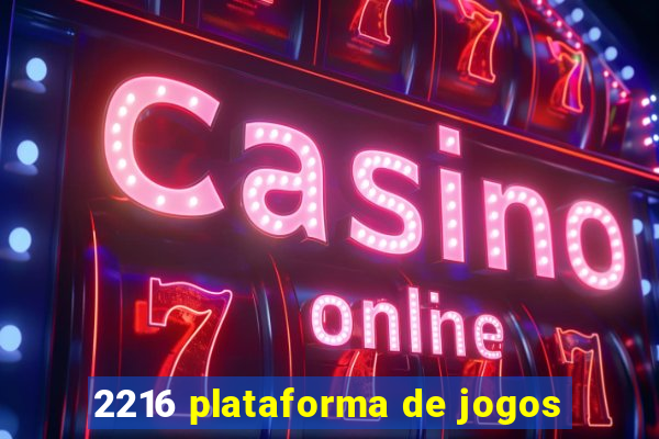 2216 plataforma de jogos