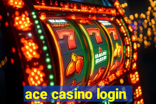 ace casino login