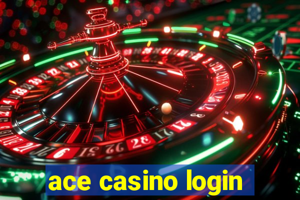 ace casino login