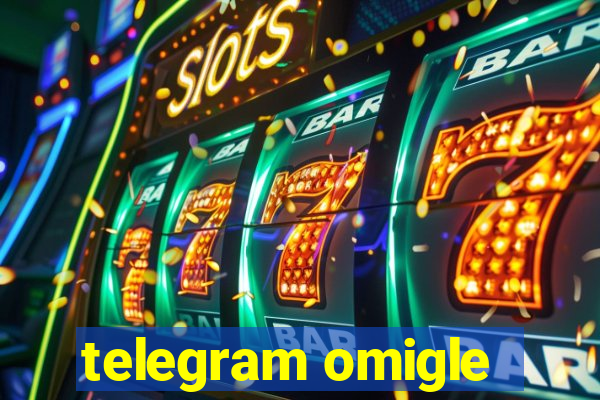 telegram omigle