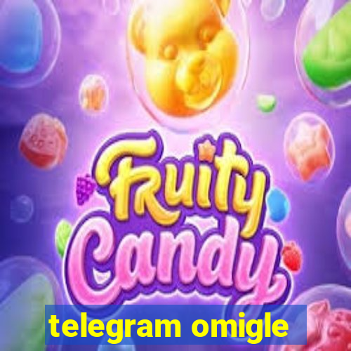 telegram omigle