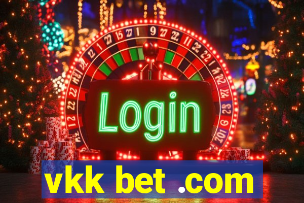 vkk bet .com