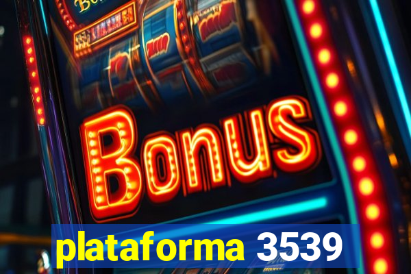 plataforma 3539