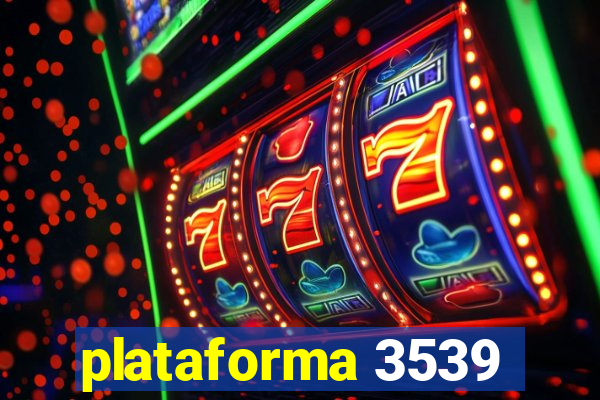 plataforma 3539