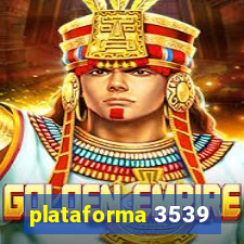 plataforma 3539