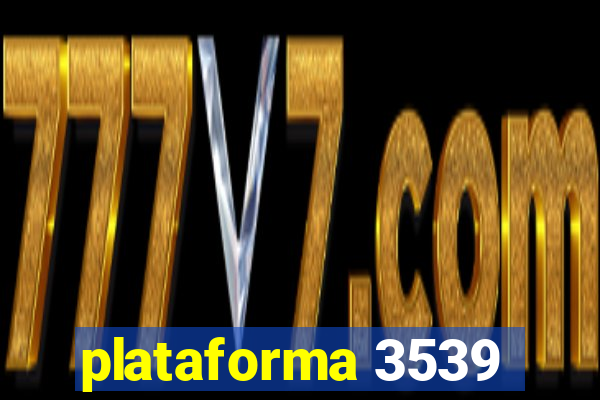 plataforma 3539